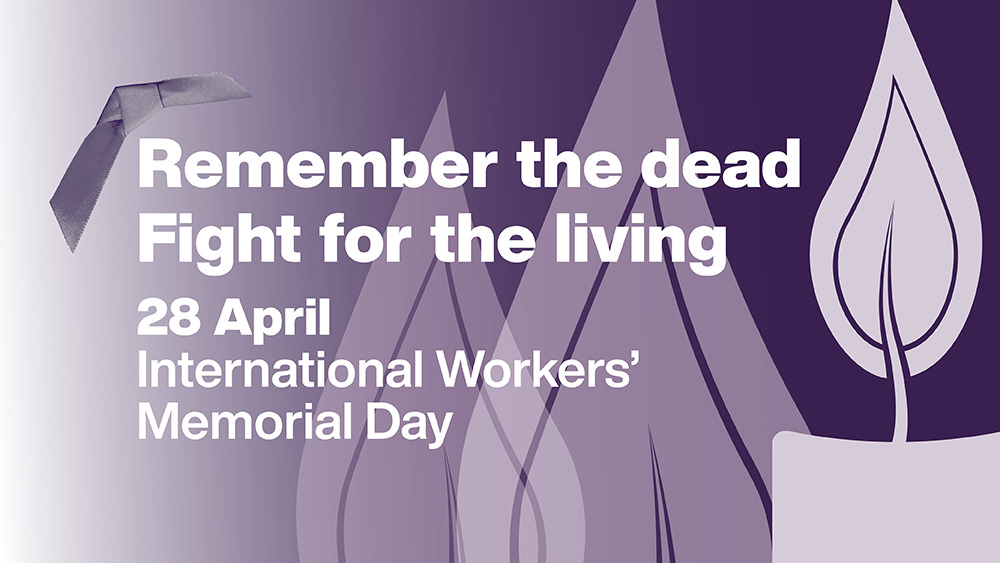 Blog International Workers’ Memorial Day UNISON Northern